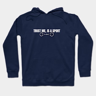 Trust me is a Sport Hoodie